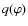 $q(\varphi)$