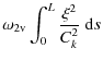 $\displaystyle \omega_{2\rm v}\int_0^L\frac{\xi^2}{C_k^2}~{\rm d}s$