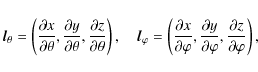 \begin{displaymath}\vec{l}_\theta = \left(\frac{\partial x}{\partial\theta},
\f...
...y}{\partial\varphi},\frac{\partial z}{\partial\varphi}\right),
\end{displaymath}