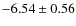 $-6.54\pm0.56$