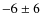 $-6\pm6$