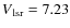 $V\rm {_{lsr}}= 7.23$