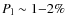 $P_{\rm {l}}\sim1{-}2\%$