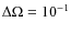 $\Delta \Omega =10^{-1}$