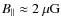 $B_{\vert\vert}\approx2~\rm {\mu G}$