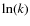 $\ln(k)$