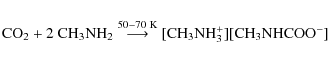 \begin{displaymath}
{\rm CO_{2}} + 2\ {\rm CH_{3}NH_{2}} \stackrel{\footnotesize...
...}}}{\longrightarrow} {\rm [CH_{3}NH_{3}^{+}][CH_{3}NHCOO^{-}]}
\end{displaymath}