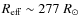 $R_{\rm eff} \sim 277 \; R_\odot$