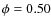 $\phi=0.50$