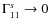 $\Gamma _{11}^s \rightarrow 0$