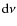 ${\rm d}\nu $