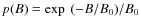 $p(B)=\exp ~(-B/B_{0})/B_{0}$