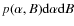 $p(\alpha ,B){\rm d}\alpha {\rm d}B$