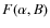 $F(\alpha ,B)$