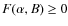 $F(\alpha ,B)\geq 0$