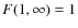 $F(1,\infty )=1$
