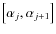 $\left[ \alpha _{j},\alpha _{j+1}\right]
$