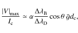 \begin{displaymath}\frac{\left\vert V\right\vert _{\max }}{I_{\rm c}}\simeq \alp...
...}}{\Delta \lambda _{{\rm D}}}\cos \theta \ \bar{g}
d_{\rm c} ,
\end{displaymath}