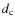 $d_{\rm c}$