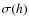 $\sigma (h)$