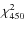 $\chi _{450}^{2}$