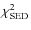 $\chi_{\rm SED}^{2}$