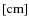 $[\rm cm]$