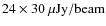 $24 \times 30~{\mu\rm Jy/beam}$