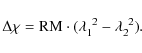 \begin{displaymath}\Delta\chi={\rm RM}\cdot(\lambda_1^{\phantom{1}2}-\lambda_2^{\phantom{2}2}).
\end{displaymath}