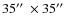 $35\hbox{$^{\prime\prime}$ }\times
35\hbox{$^{\prime\prime}$ }$