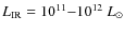 $L_{\rm IR}= 10^{11}{-}10^{12}~{L}_\odot$