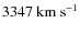 $3347~{\rm km~s}^{-1}$