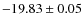 $-19.83\pm0.05$