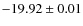 $-19.92\pm0.01$
