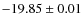 $-19.85\pm0.01$