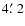 $4\hbox{$.\mkern-4mu^\prime$ }2$