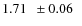 $1.71\phantom{0}\pm0.06\phantom{0}$