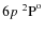 $6p~ \rm {{^2}P}^o$