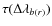 $\tau (\Delta {\lambda }_{b(r)})$