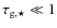 $\rm\tau_{g,\star} \ll 1$