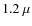 $1.2~\mu $