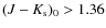 $(J-K_{\rm s})_0>1.36$
