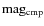 $\rm mag_{\rm cmp}$