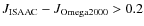 $J_{\rm ISAAC}-J_{\rm Omega2000}>0.2$