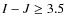 $I-J\ge3.5$