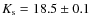 $K_{\rm
s}=18.5\pm0.1$