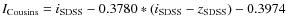 $I_{\rm Cousins}=i_{\rm SDSS}-0.3780*(i_{\rm SDSS}-z_{\rm
SDSS})-0.3974$