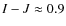 $I-J\approx0.9$