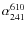 $\alpha_{241}^{610}$