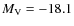 $M_{{\rm V}} = -18.1$